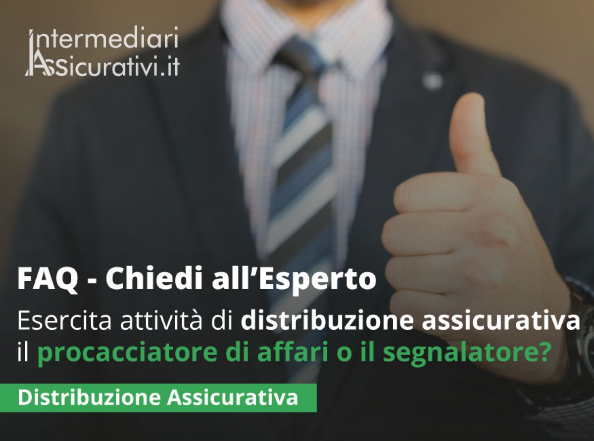 Esercita attività di distribuzione assicurativa il procacciatore di affari o il segnalatore?